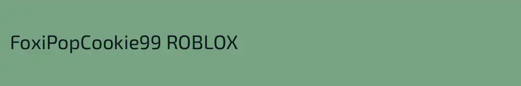 FoxiPopCookie99 ROBLOX